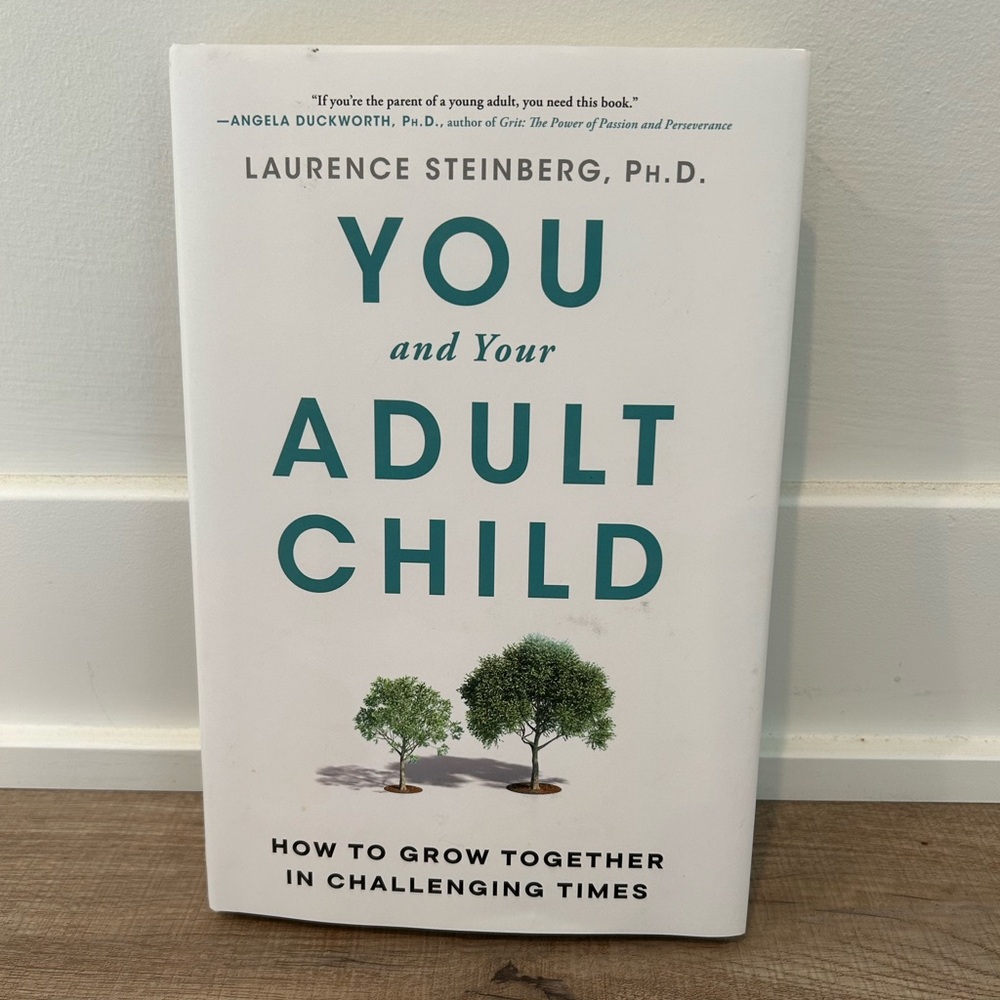You and Your Adult Child Hardcover by Laurence Steinberg PhD